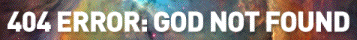 404 error: God Not Found