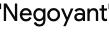 negoyant